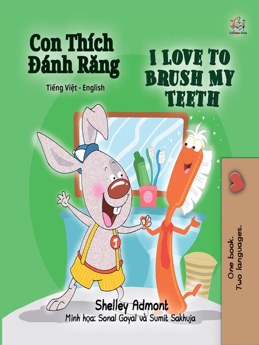 Title details for Con Thích Đánh Răng / I Love to Brush My Teeth by Shelley Admont - Available